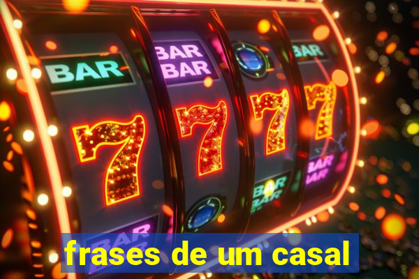 frases de um casal